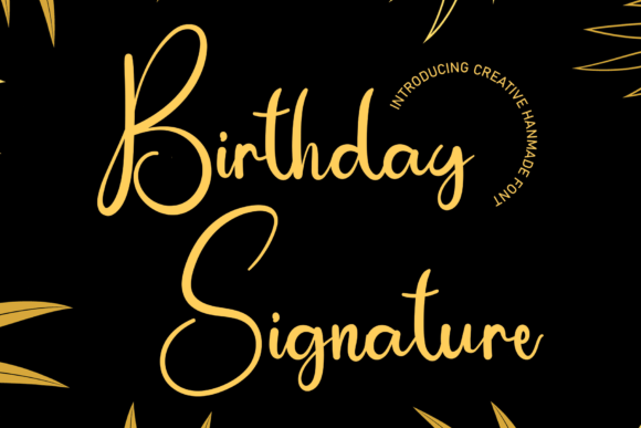 Birthday Signature: A Friendly Handwritten Font for Makers