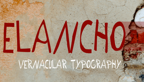 Elancho: A Vernacular Handwritten Typeface for Editorial Charm